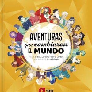 Aventuras que cambiaron el mundo